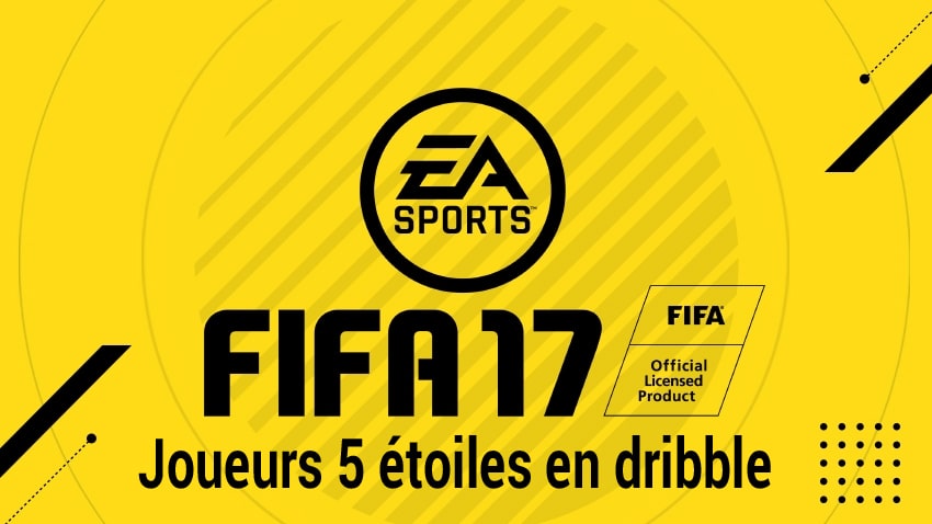 Lire la suite à propos de l’article Liste joueurs 5 étoiles en dribbles FIFA 17