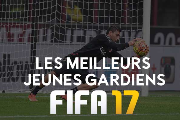 Lire la suite à propos de l’article Meilleurs jeunes gardiens de but pour FIFA 17 – Mode Carrière